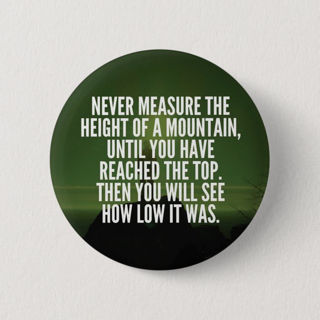 Motivierend Worte - Berg Button (Vorderseite)