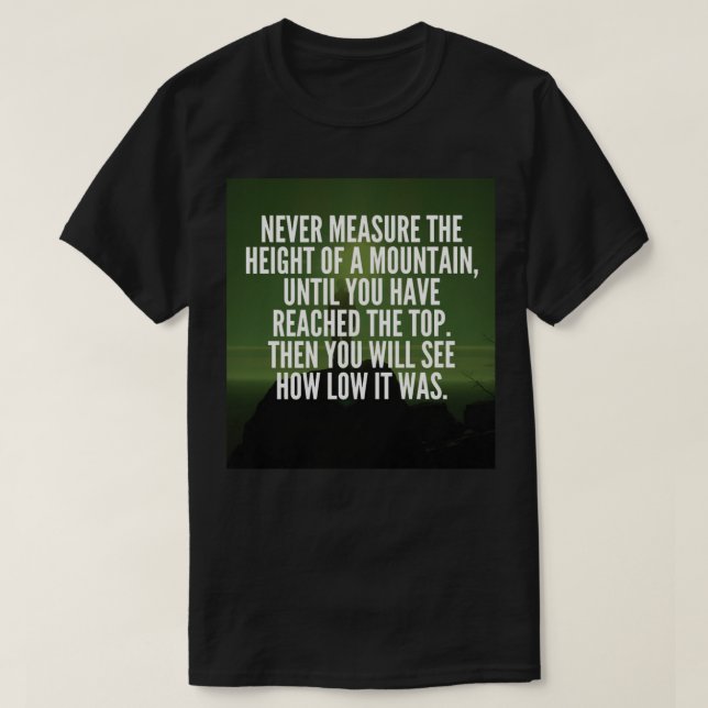 Motivierend Worte - Berg T-Shirt (Design vorne)