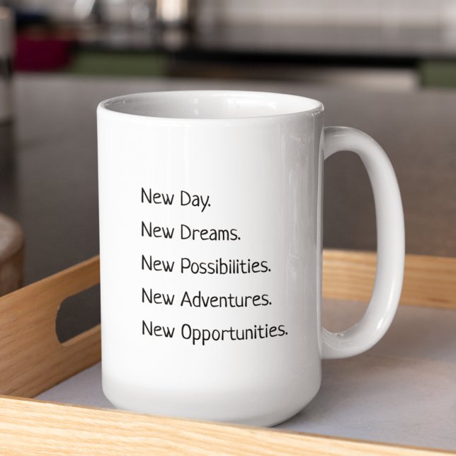 Motivierend Worte des neuen Tages, inspirierend Kaffeetasse (Von Creator hochgeladen)
