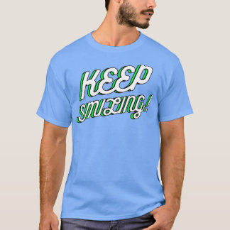 Motivierend Zitat Behalte lächeln T-Shirt