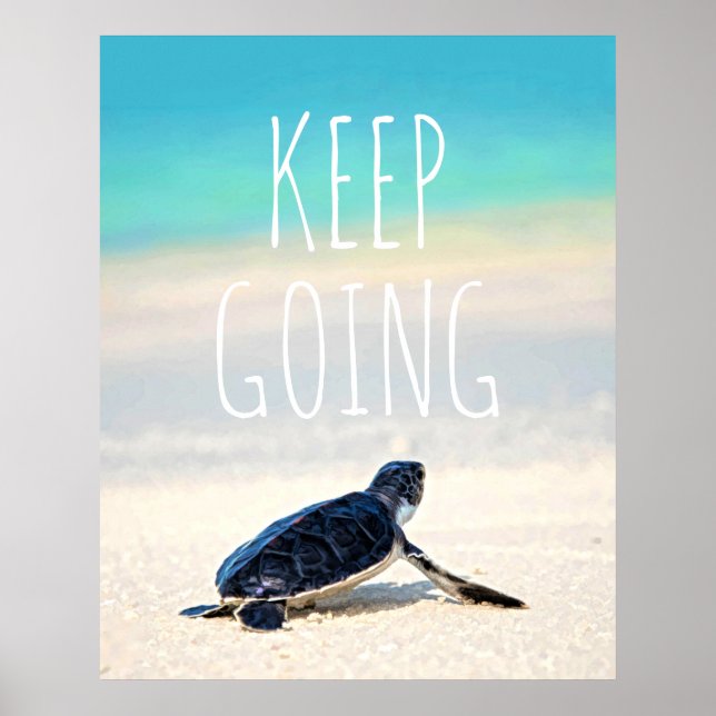 Motivierend Zitat Behalte Schildkrötenstrandplakat Poster (Vorne)