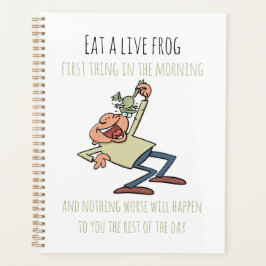 Motivierend Zitat Essen ein Live Frosch Funny Cart Planer