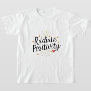 Motivierend Zitat für die Stars der "Radical Posit T-Shirt