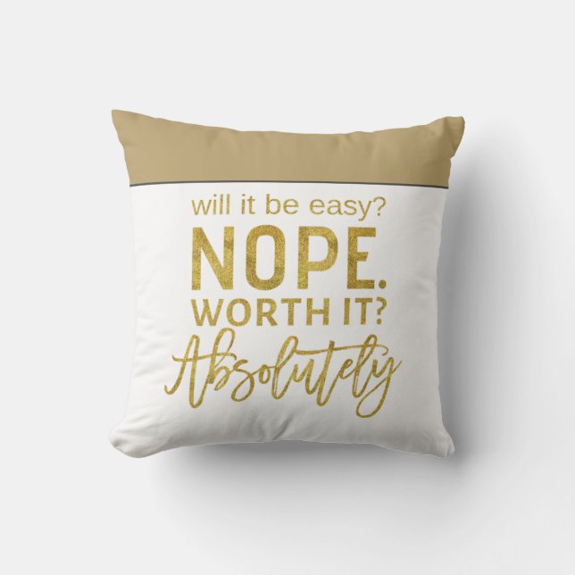 Motivierend Zitat/Goldtypografie Kissen (Vorderseite)