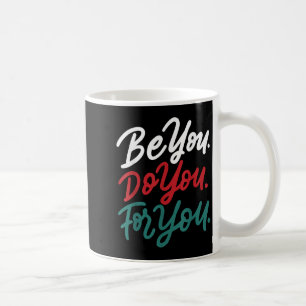Motivierend Zitat Inspiration seien Sie für Sie Kaffeetasse