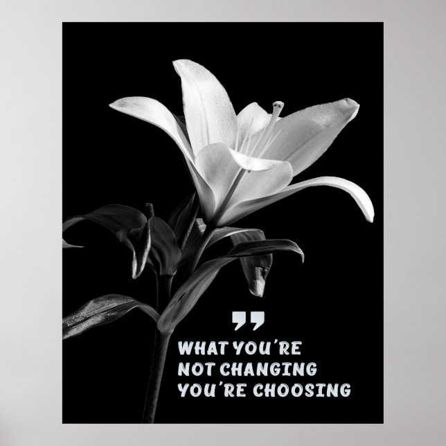Motivierend Zitat mit Blume der Weißen Lilie Poster (Vorne)