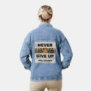 Motivierend Zitat nie aufgeben nie überlassen Jeansjacke