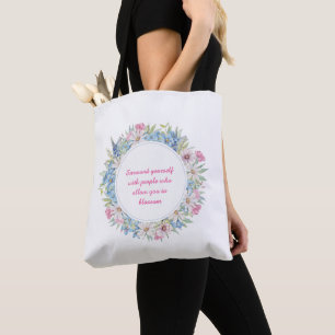 Motivierend Zitat Rosa blaue Blumenreste Tasche