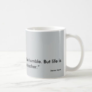 Motivierend Zitat-Tasse - James Joyce Kaffeetasse