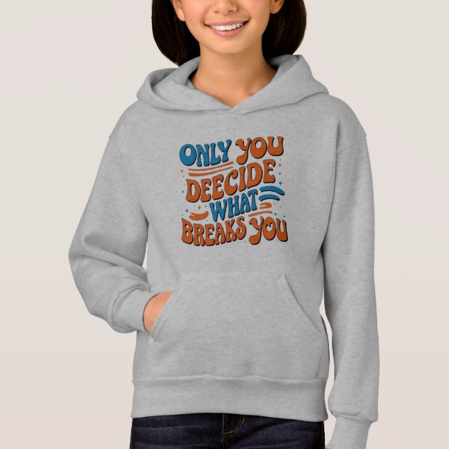 motivierend Zitat Trendmädchen Hoodie (Vorderseite)
