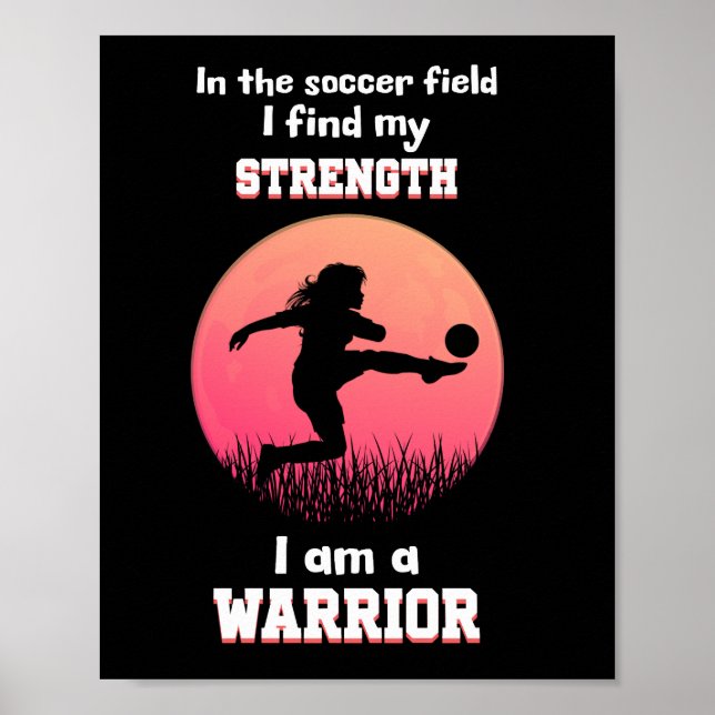 Motivierend Zitat über Fußballspielerinnen Poster (Vorne)