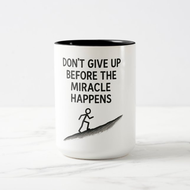 motivierend Zitat verzichtet auf Wundergläubigkeit Zweifarbige Tasse (Mittel)