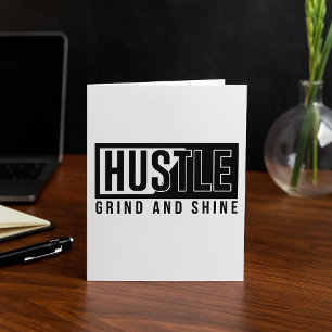 Motivierend Zitat von Hustel Grind und Shine Karte