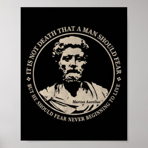 Motivierend Zitat von Marcus Aurelius über Angst Poster