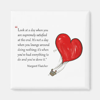 Motivierend Zitat von Margaret Thatcher - Magnet