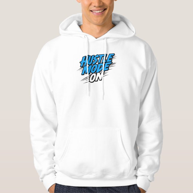 motivierend Zitat zum "Hustelmodus on" Hoodie (Vorderseite)