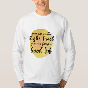 motivierend Zitate für die Selbstversorgung T-Shirt