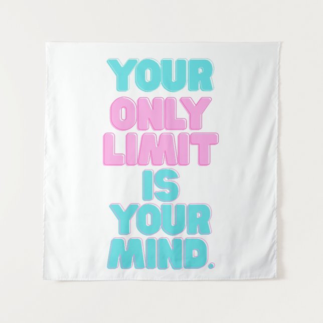 Motivierend Zitate - Ihr einziger Limit ist Ihr Ge Wandteppich (Vorderseite)