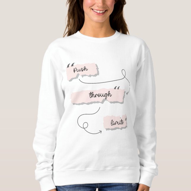 Motivierend Zitate Inspirationssätze Sweatshirt (Vorderseite)