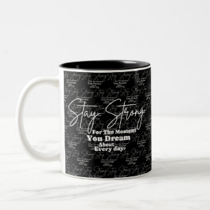 Motivierend Zitate: stark Bleibe Zweifarbige Tasse