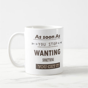 motivierend Zitate über lebenslange Redewendungen Kaffeetasse