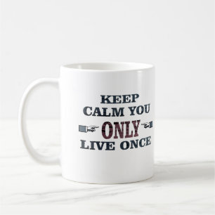 motivierend Zitate über lebenslange Redewendungen Kaffeetasse