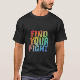 Motivierende Finde-deinen-Kampf-Zitat-Kunst T-Shirt