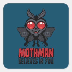 Motivierender Mothman glaubt an dich Quadratischer Aufkleber