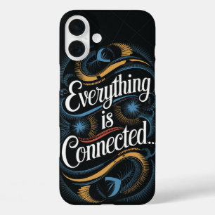 motivierender Spruch - „Alles ist verbunden…“ iPhone 16 Plus Hülle