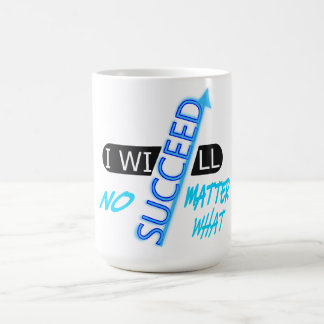Motivierender Spruch: Ich werde unter allen Umstän Kaffeetasse