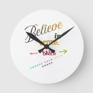 Motivierendes minimalistisches modernes Textdesign Runde Wanduhr