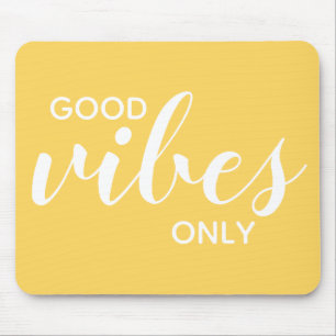 Motivierendes Zitat Gute Vibes Nur Fröhliches Gelb Mousepad