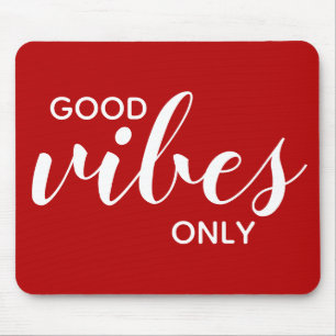 Motivierendes Zitat Gute Vibes nur Rot Weiß Niedli Mousepad
