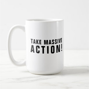 Motivierendes Zitat Schwarz WeißErgreifen Sie Mass Kaffeetasse