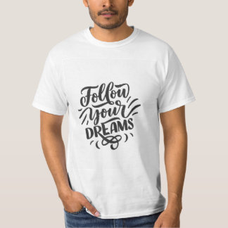 Motivierendes Zitat T-Shirt