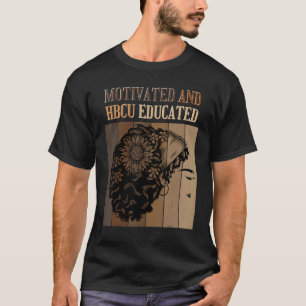 Motivierte und HBCU gebildete historische schwarze T-Shirt