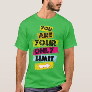 MOTIVIERUNG SIE SIND IHR EINZIG LImit Workout Moti T-Shirt