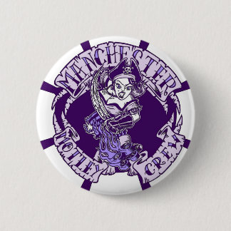 Motley Crew Manchesters Button