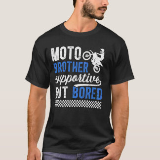 Moto Brother Supporporativ, aber gelangweilt Motoc T-Shirt