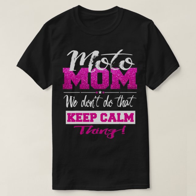 Moto Mama Motocross Mutter Dont Behielt Ruhe Niedl T-Shirt (Design vorne)