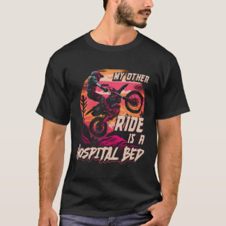 Motocross Injury Quote Dirt Bike T-Shirt