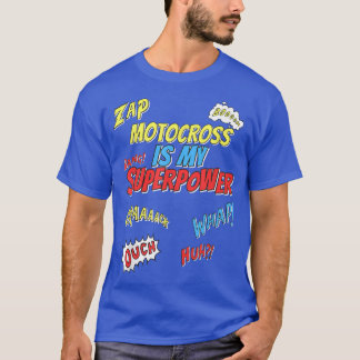 Motocross ist mein Superpower Motocross Biker  T-Shirt