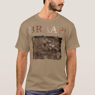 Motocross und Dirt Bike Brap, Braap, Braaap! Grun T-Shirt
