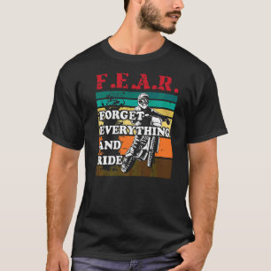 Motocross Vergessen Sie alles Reiten Dirt Bike Mot T-Shirt