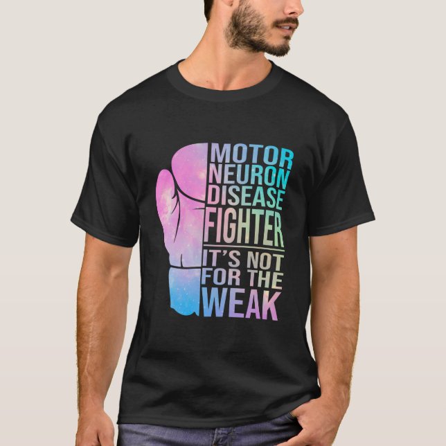 Motor Neuron Disease Kämpfen Motor Neuron Disease T-Shirt (Vorderseite)
