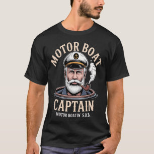 Motorboot Kapitän Ponton Bootfahren Motor Boatin L T-Shirt