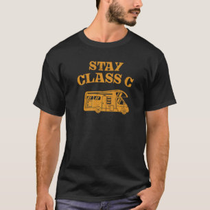 Motorhome Rv Camping Bleibe Klasse C Campground T-Shirt