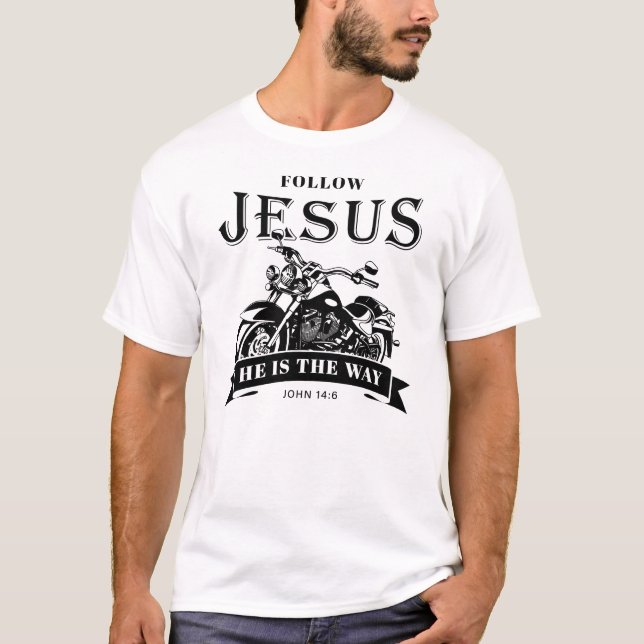 Motorrad Christlich Biker John 14:6 folgen Jesus T-Shirt (Vorderseite)