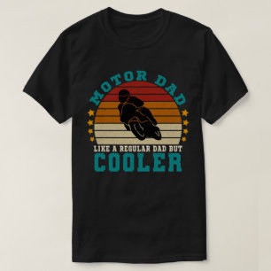 Motorrad-Vater wie ein regelmäßiger Vater, aber Co T-Shirt