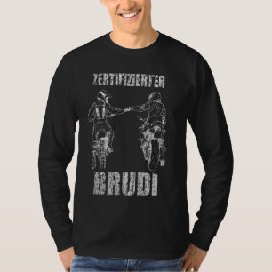 Motorradfahrer Brudi Bro zertifiziert Brudi T-Shirt